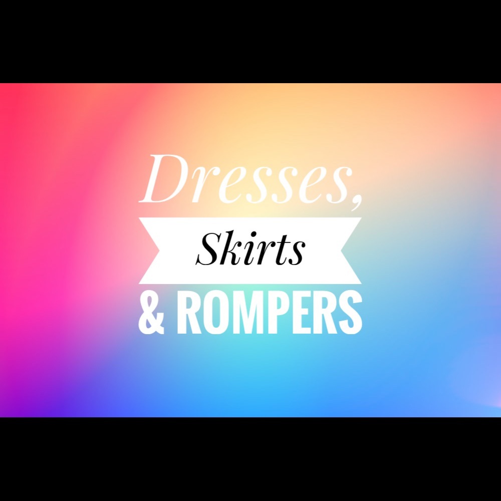 Dresses, Skirts, & Rompers